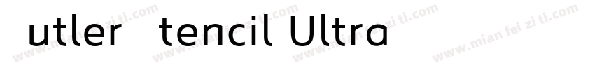 Butler Stencil Ultra字体转换